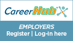 Career Hub for Employers Register or Log-in here